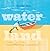 Water Land: Land and Water ...