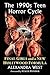 The 1990s Teen Horror Cycle: Final Girls and a New Hollywood Formula