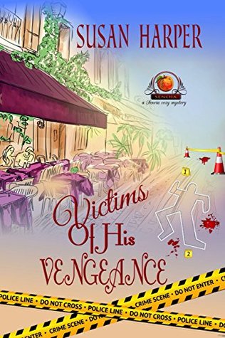 Victims of His Vengeance (A Senoia Cozy Mystery, #6)