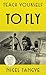 Teach Yourself To Fly