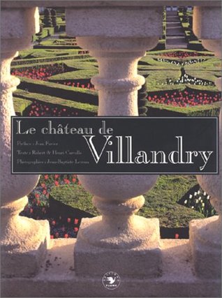 Le Château de Villandry (Hardcover)