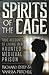 Spirits of the Cage: True Accounts of Living in a Haunted Medieval Prison