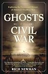 Ghosts of the Civil War by Rich Newman