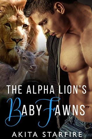 The Alpha Lion's Baby Fawns (Kindle Edition)