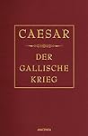 Caesar - Der Gall...