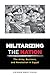 Militarizing the Nation by Zeinab Abul-Magd