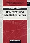 Unterricht und schulisches Lernen: Schüler als Quellen der Unterrichtsbeschreibung (Pädagogische Psychologie und Entwicklungspsychologie) (German Edition)
