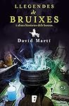 Llegendes de bruixes i altres històries dels nostres boscos