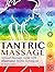 Tantric Massage by Rozella Hart