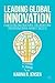 Leading Global Innovation by Karina R. Jensen
