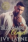The Billionaire's Angel by Ivy Layne