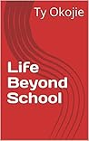 Life Beyond School