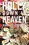 Holly Down in Heaven