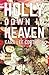 Holly Down in Heaven