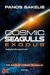 Cosmic Seagulls - EXODUS (The Saga of Cosmic Seagulls Book 1)