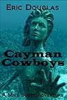 Cayman Cowboys: Reefs Under Pressure