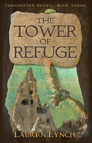 The Tower of Refuge (TimeDrifter Series, #3)