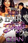 All Is Fair In Love & Drugs 2 Book cover for All Is Fair In Love & Drugs 2