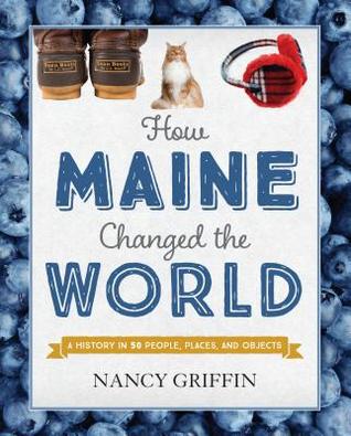 How Maine Changed the World (Hardcover)
