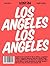 Los Angeles: LOST In City Guide