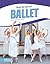 Ballet (Shall We Dance? (Library Bound Set of 8))