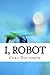 I, Robot