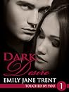 Dark Desire (Touched By You, #1)