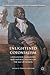 Enlightened Colonialism: Civilization Narratives and Imperial Politics in the Age of Reason (Cambridge Imperial and Post-Colonial Studies)