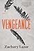 Vengeance by Zachary Lazar