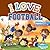 I Love Football (DreamKidz Adventures)