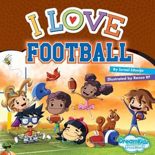 I Love Football (DreamKidz Adventures)