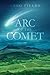 Arc of the Comet
