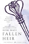 Fallen Heir by Erin Watt Fallen Heir by Erin Watt