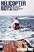 Helicopter Boys by Richard Pike