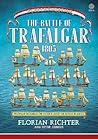 The Battle of Trafalgar 1805: Profile Models of Every Ship in Both Fleets (Fleets in Profile)