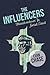 The Influencers by Evan Chase