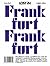 Frankfurt by Uwe Hasenfuss Frankfurt by Uwe Hasenfuss
