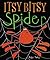 Itsy Bitsy Spider