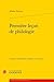 Premiere Lecon de Philologie (Recherches Litteraires Medievales) (French and Italian Edition)