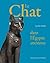 Le Chat de L'Egypte Ancienne (Romans, Essais, Poesie, Documents) (French Edition)