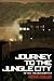 Journey to the Jungle City ...