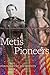 Metis Pioneers: Marie Rose Delorme Smith and Isabella Clark Hardisty Lougheed