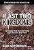 The Last Two Kingdoms by Mark Spitsbergen