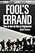 Fool's Errand: Time to End ...