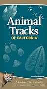 Animal Tracks of California: Your Way to Easily Identify Animal Tracks