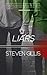 Liars by Steven Gillis