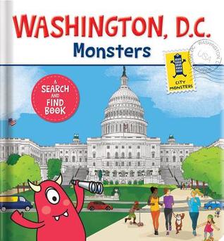 Washington D.C. Monsters: A Search and Find Board Book for Kids | Hidden Pictures & Interactive Picture Book | Ages 3–6, Preschool – Grade 1: A Search and Find Book (Board Book)