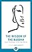 The Wisdom of the Buddha: H...