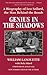 Genius in the Shadows: A Bi...