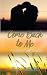 Come Back to Me (Wilson Creek) (Volume 1)